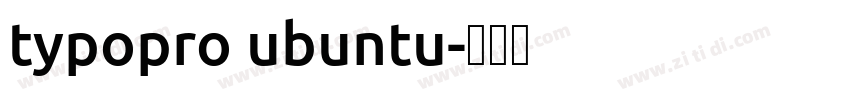 typopro ubuntu字体转换
